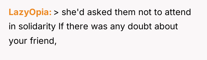LazyOpia > she'd asked them not to attend in solidarity...