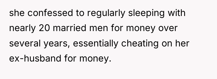 she confessed to regularly sleeping with nearly 20 married men...