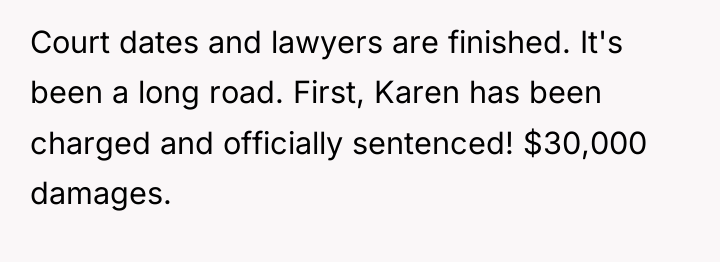 Court dates and lawyers are finished. It's been a long...