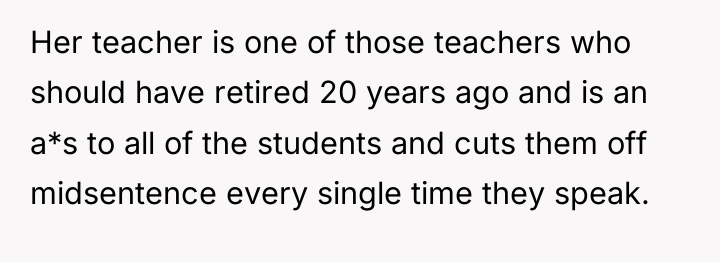 Her teacher is one of those teachers who should have...