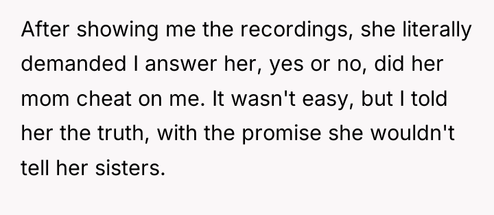 After showing me the recordings, she literally demanded I answer...