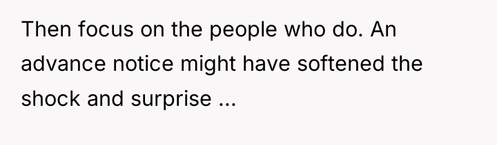Then focus on the people who do. An advance notice...
