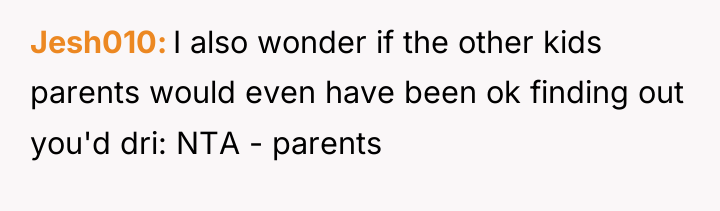 Jesh010 I also wonder if the other kids parents would...
