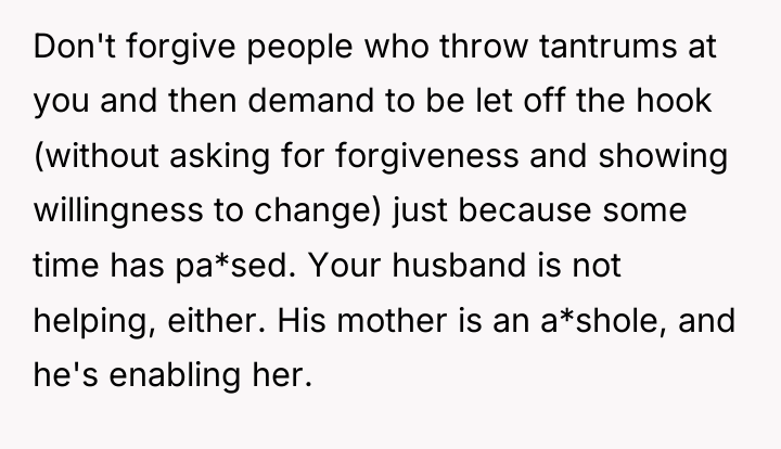 Don't forgive people who throw tantrums at you and then...