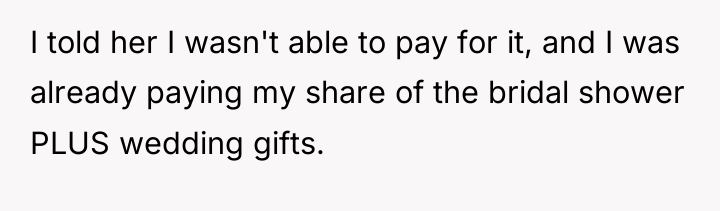I told her I wasn't able to pay for it,...