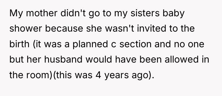 My mother didn't go to my sisters baby shower because...