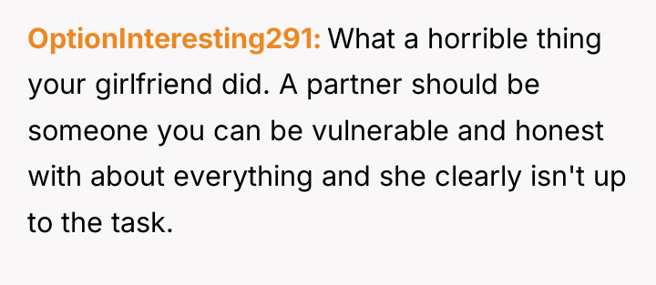 OptionInteresting291 What a horrible thing your girlfriend did. A partner...