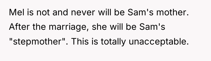 Mel is not and never will be Sam's mother. After...