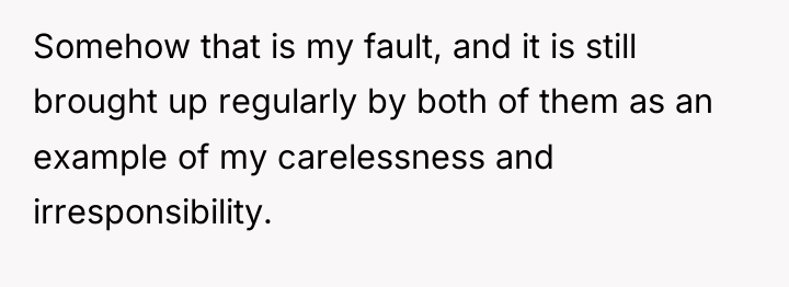 Somehow that is my fault, and it is still brought...