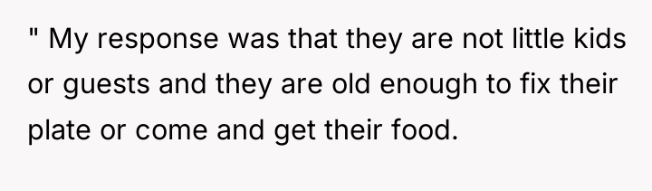 " My response was that they are not little kids...