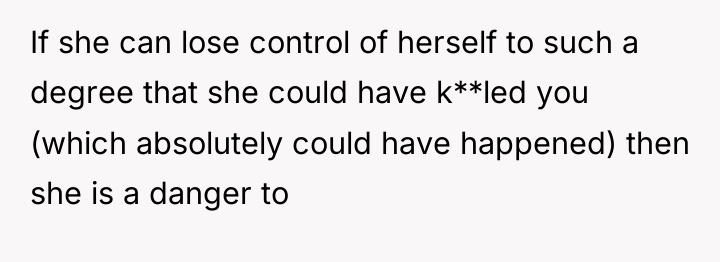 If she can lose control of herself to such a...