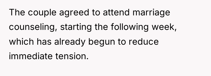 The couple agreed to attend marriage counseling, starting the following...