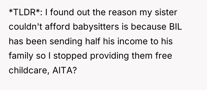 *TLDR*: I found out the reason my sister couldn't afford...