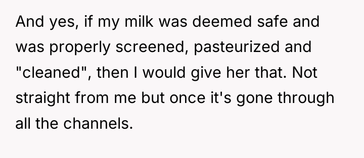 And yes, if my milk was deemed safe and was...