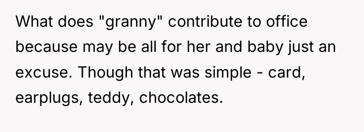 What does "granny" contribute to office because may be all...