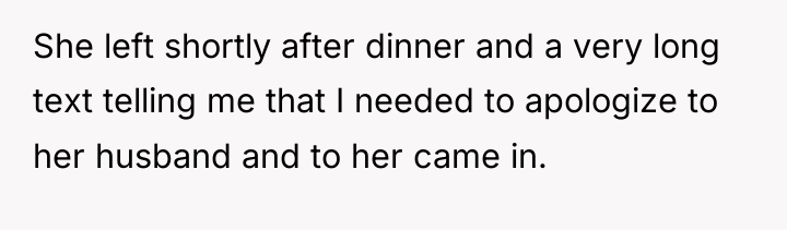 She left shortly after dinner and a very long text...