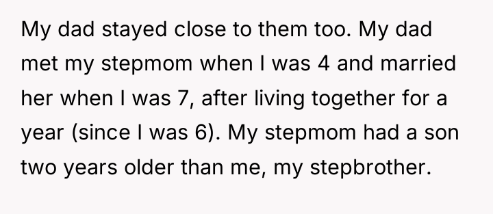 My dad stayed close to them too. My dad met...