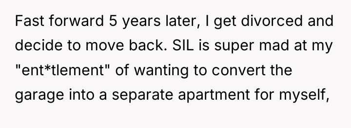 Fast forward 5 years later, I get divorced and decide...