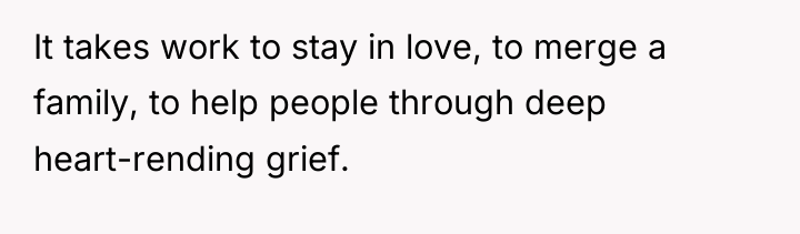 It takes work to stay in love, to merge a...