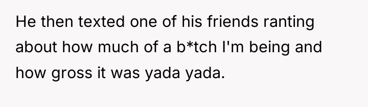 He then texted one of his friends ranting about how...