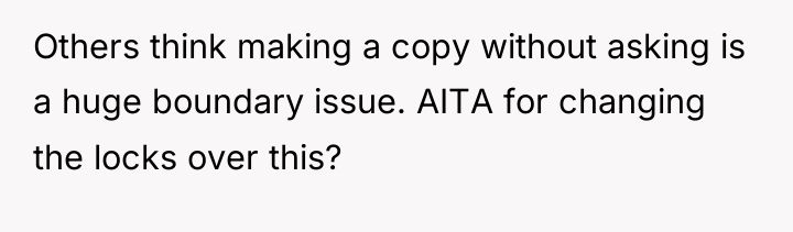 Others think making a copy without asking is a huge...