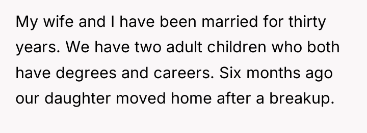 My wife and I have been married for thirty years....