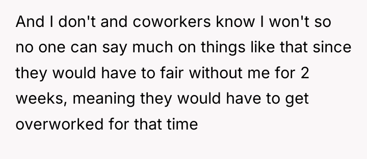 And I don't and coworkers know I won't so no...
