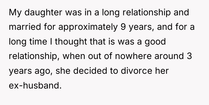 My daughter was in a long relationship and married for...