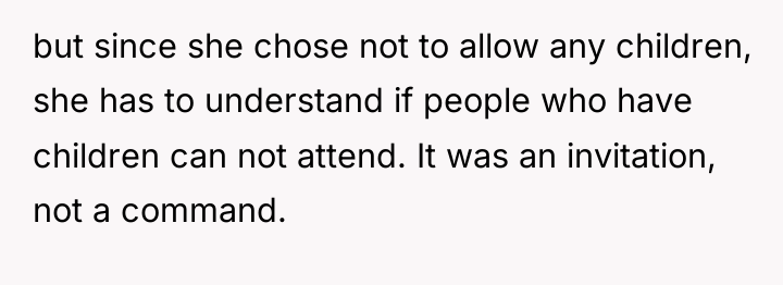 but since she chose not to allow any children, she...