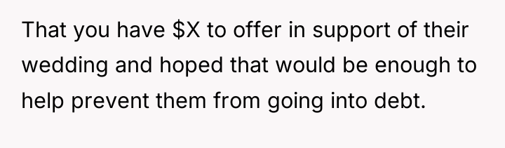 That you have $X to offer in support of their...