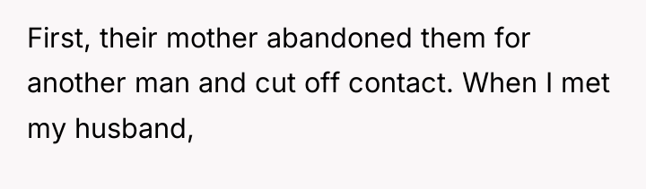 First, their mother abandoned them for another man and cut...
