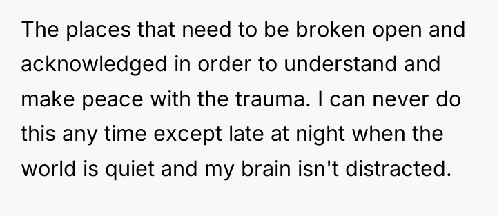 The places that need to be broken open and acknowledged...