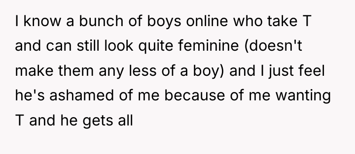 I know a bunch of boys online who take T...