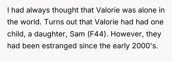 I had always thought that Valorie was alone in the...