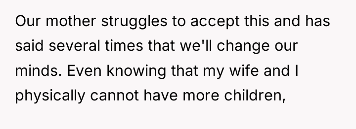 Our mother struggles to accept this and has said several...