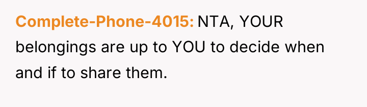 Complete-Phone-4015 NTA, YOUR belongings are up to YOU to decide...