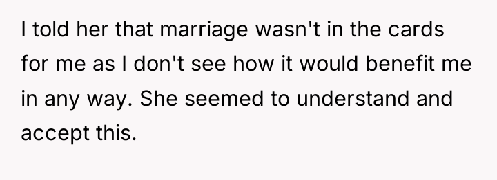 I told her that marriage wasn't in the cards for...