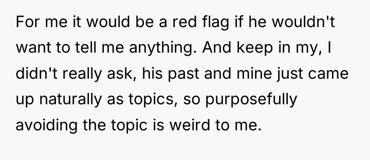 For me it would be a red flag if he...