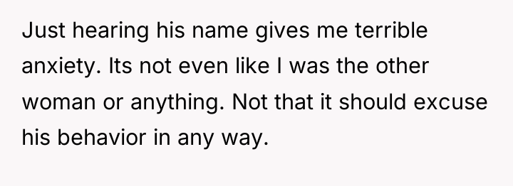 Just hearing his name gives me terrible anxiety. Its not...