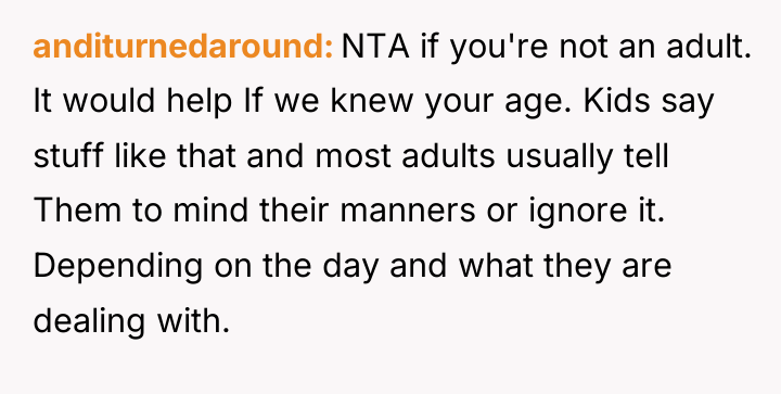 anditurnedaround NTA if you're not an adult. It would help...