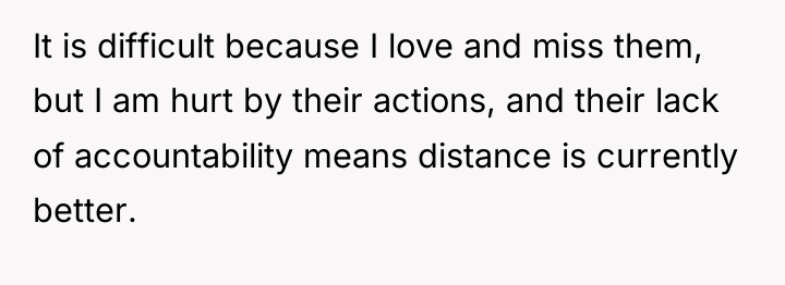 It is difficult because I love and miss them, but...