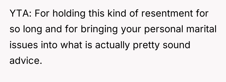 YTA: For holding this kind of resentment for so long...