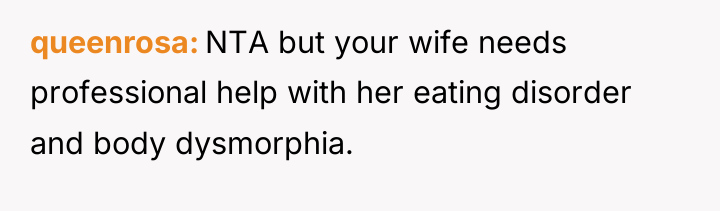 queenrosa NTA but your wife needs professional help with her...