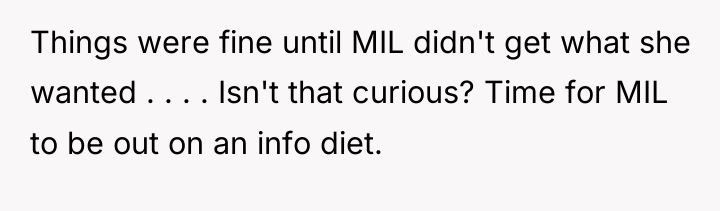 Things were fine until MIL didn't get what she wanted...
