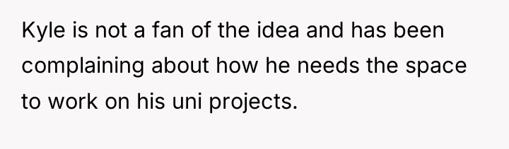 Kyle is not a fan of the idea and has...