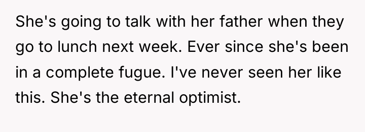 She's going to talk with her father when they go...
