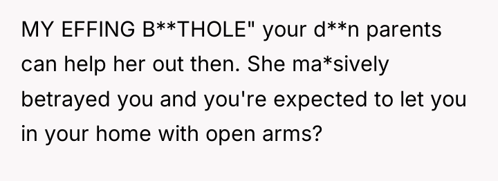 MY EFFING B**THOLE" your d**n parents can help her out...