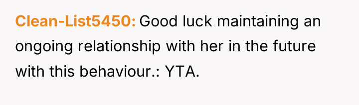 Clean-List5450 Good luck maintaining an ongoing relationship with her in...