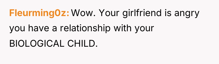Fleurming0z Wow. Your girlfriend is angry you have a relationship...