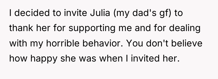 I decided to invite Julia (my dad's gf) to thank...